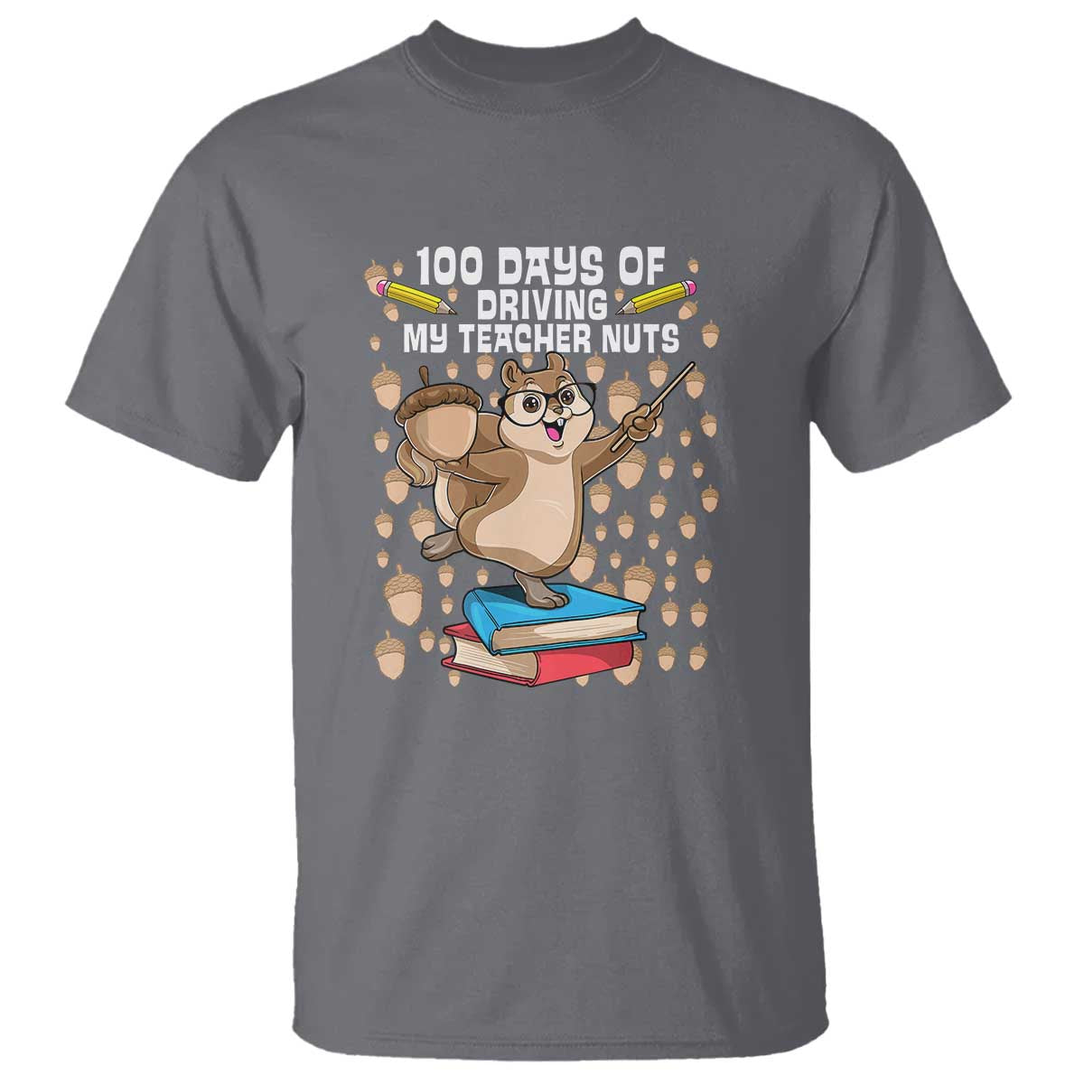 funny-100-days-of-school-t-shirt-driving-my-teacher-nuts