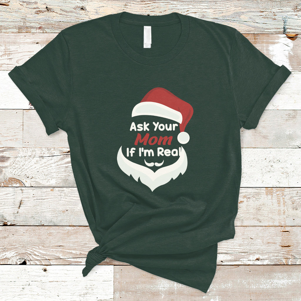 ask-your-mom-if-im-real-santa-funny-christmas-t-shirt