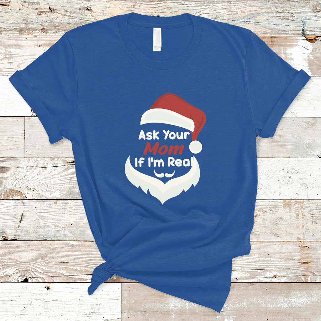 ask-your-mom-if-im-real-santa-funny-christmas-t-shirt
