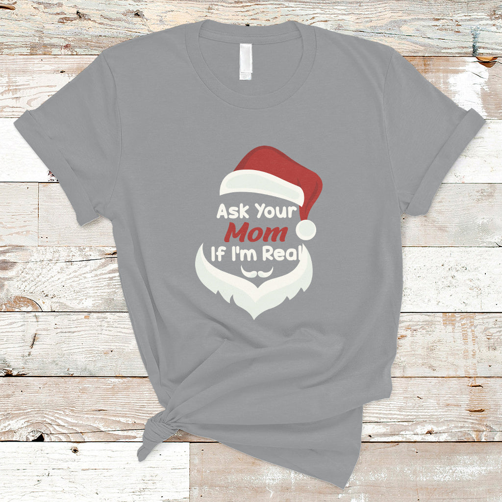 ask-your-mom-if-im-real-santa-funny-christmas-t-shirt