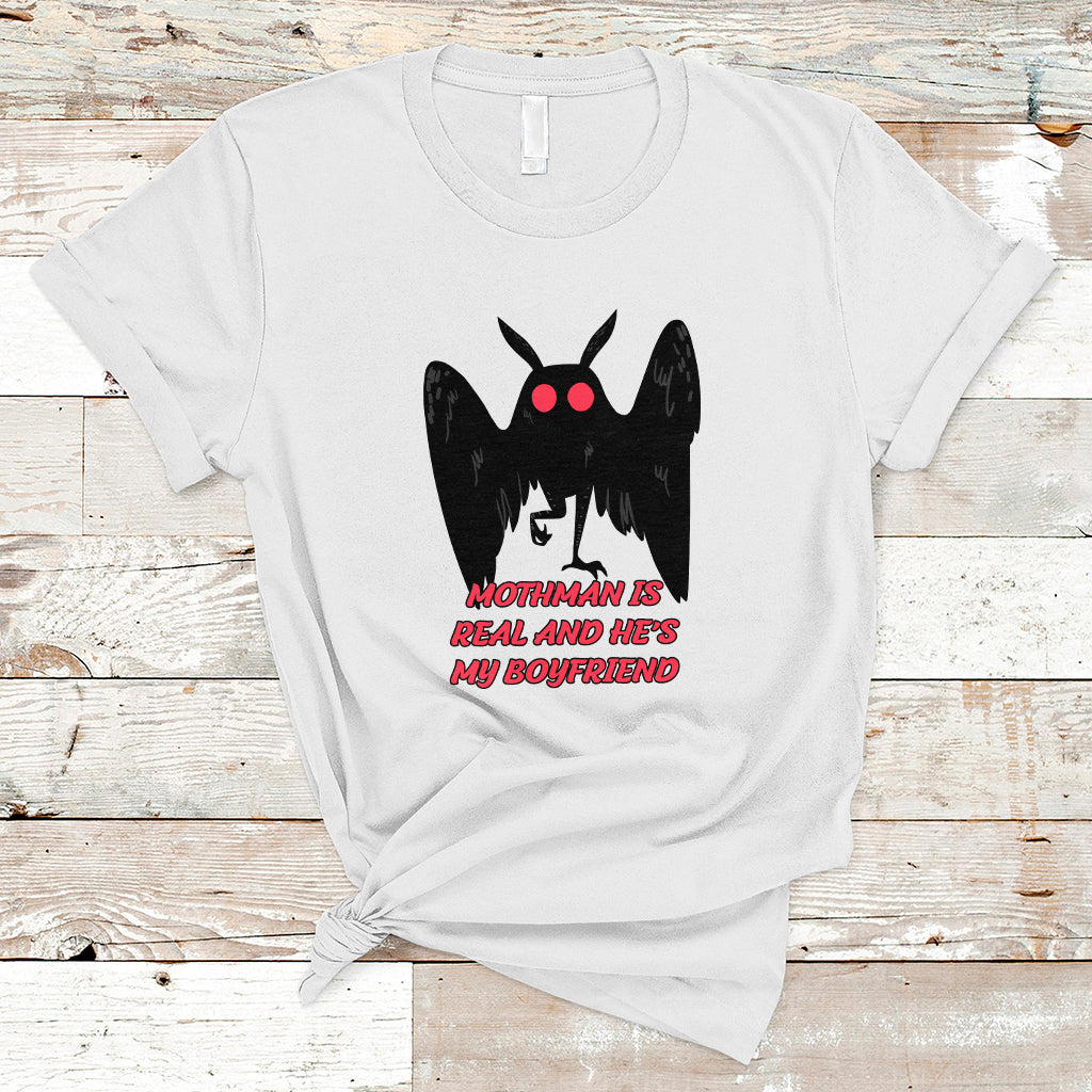mothman-is-real-and-hes-my-boyfriend-t-shirt