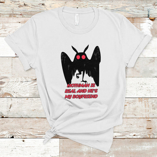 mothman-is-real-and-hes-my-boyfriend-t-shirt