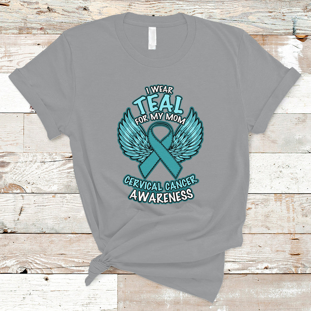 cervical-cancer-awareness-t-shirt-i-wear-teal-for-my-mom-shirt