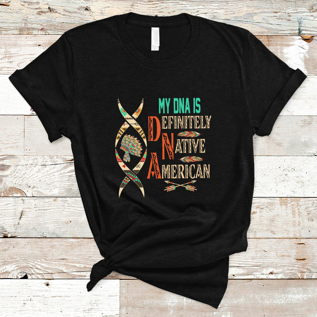 my-dna-is-definitely-native-american-t-shirt-ts01
