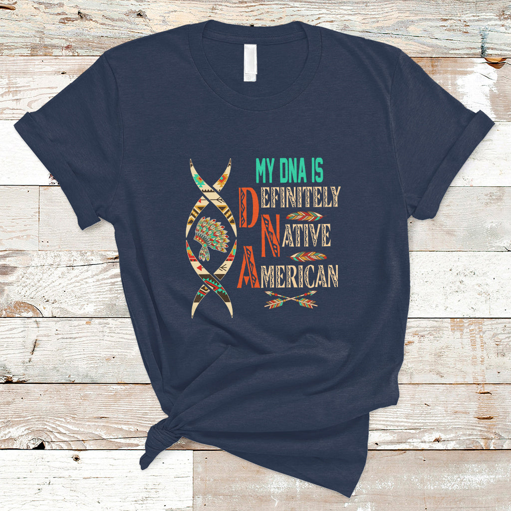 my-dna-is-definitely-native-american-t-shirt-ts01