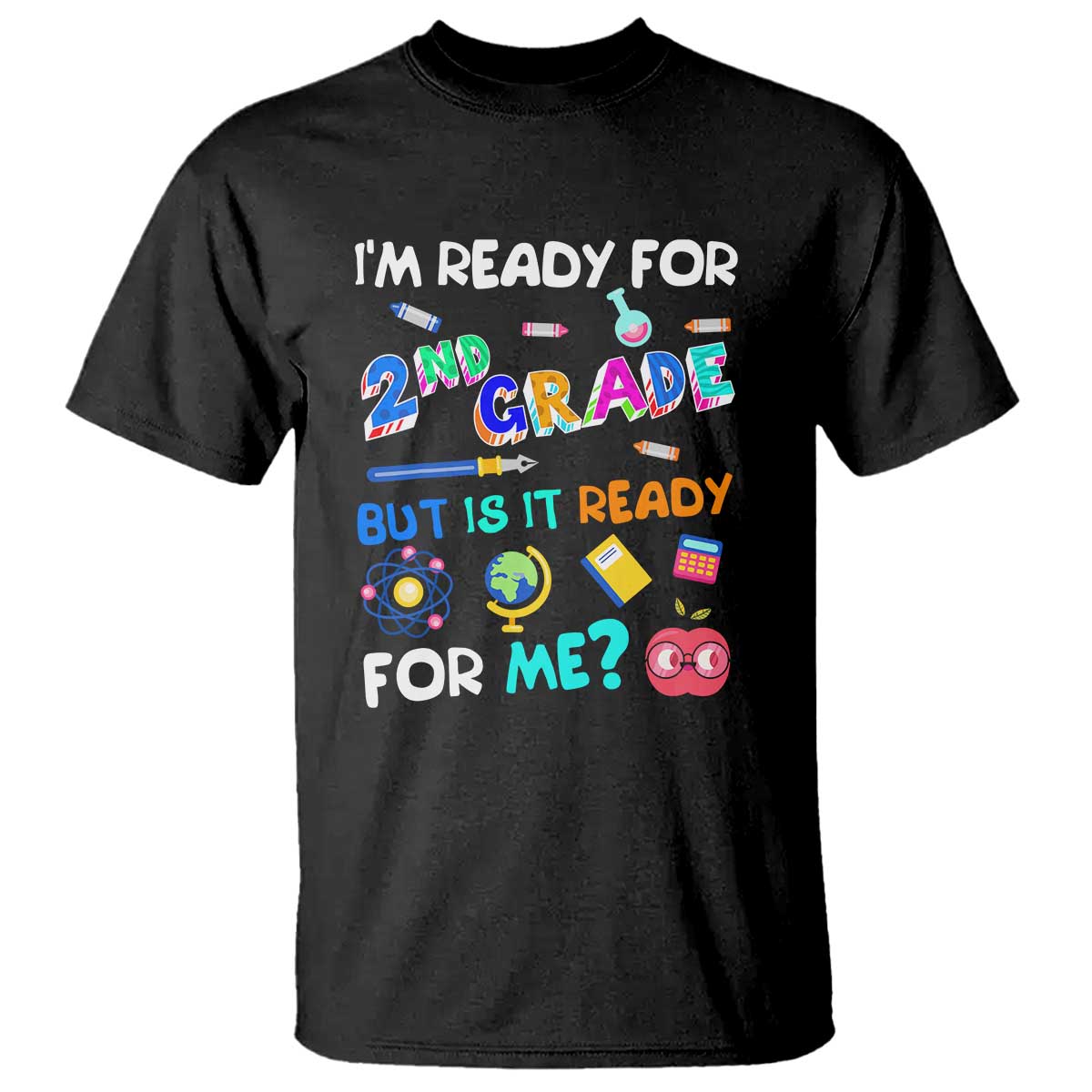 ready-for-2nd-grade-2nd-grade-ready-for-kids-t-shirt