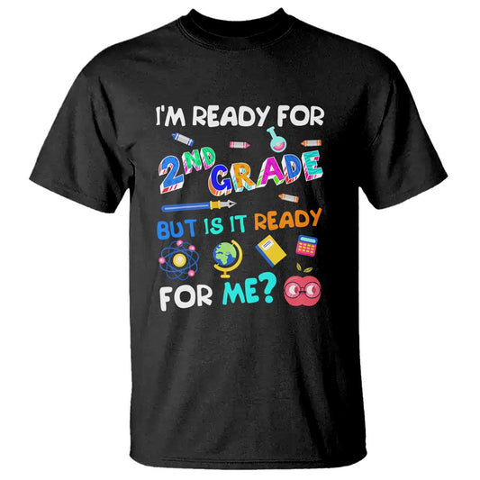 ready-for-2nd-grade-2nd-grade-ready-for-kids-t-shirt