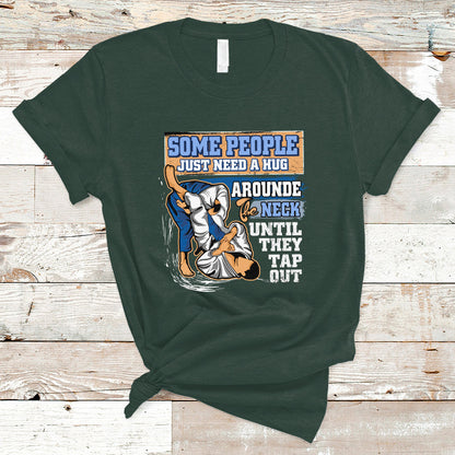 some-people-just-need-a-hug-brazilian-jiu-jitsu-mma-bjj-t-shirt-ts01-1