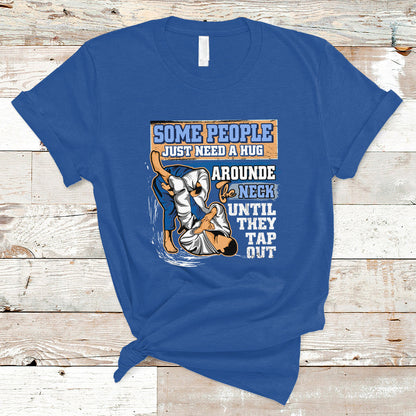 some-people-just-need-a-hug-brazilian-jiu-jitsu-mma-bjj-t-shirt-ts01-1