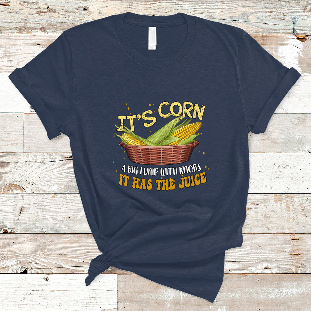 lyric-t-shirt-its-corn-a-big-lump-with-knobs-it-has-the-juice-its-corn-ts01-1