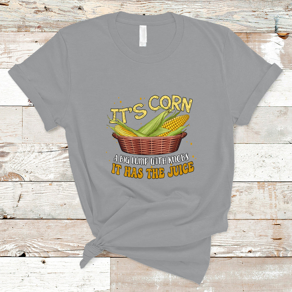 lyric-t-shirt-its-corn-a-big-lump-with-knobs-it-has-the-juice-its-corn-ts01-1