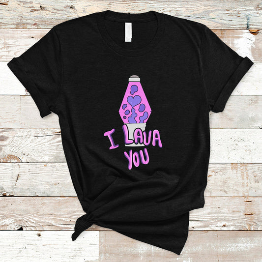 funny-i-lava-you-couples-valentines-day-lava-lamp-t-shirt-ts01