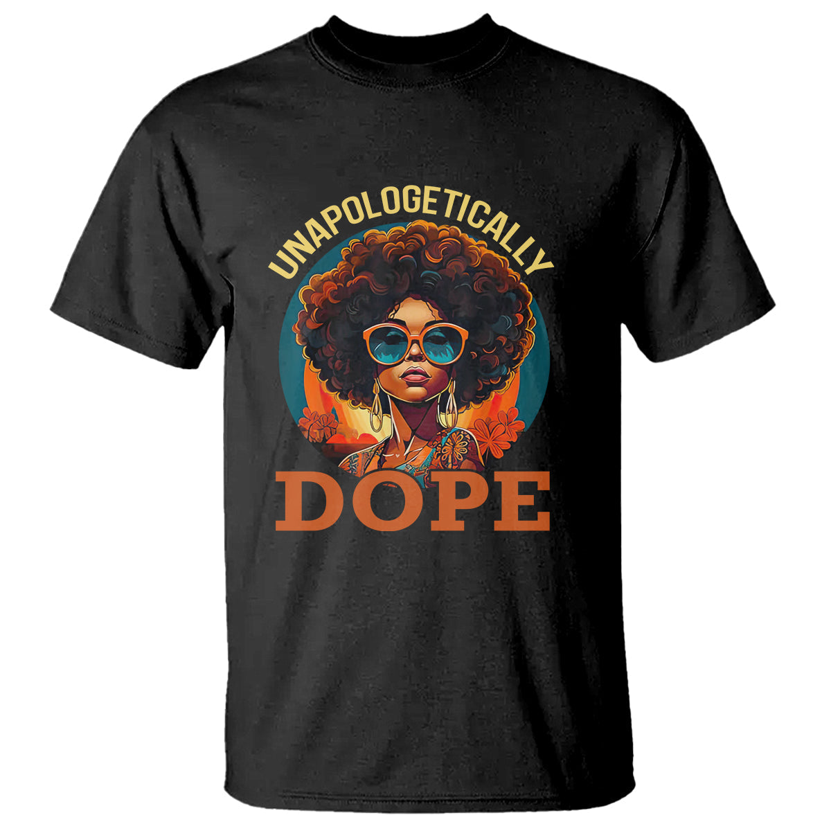 black-women-unapologetically-dope-juneteenth-black-history-t-shirt-1