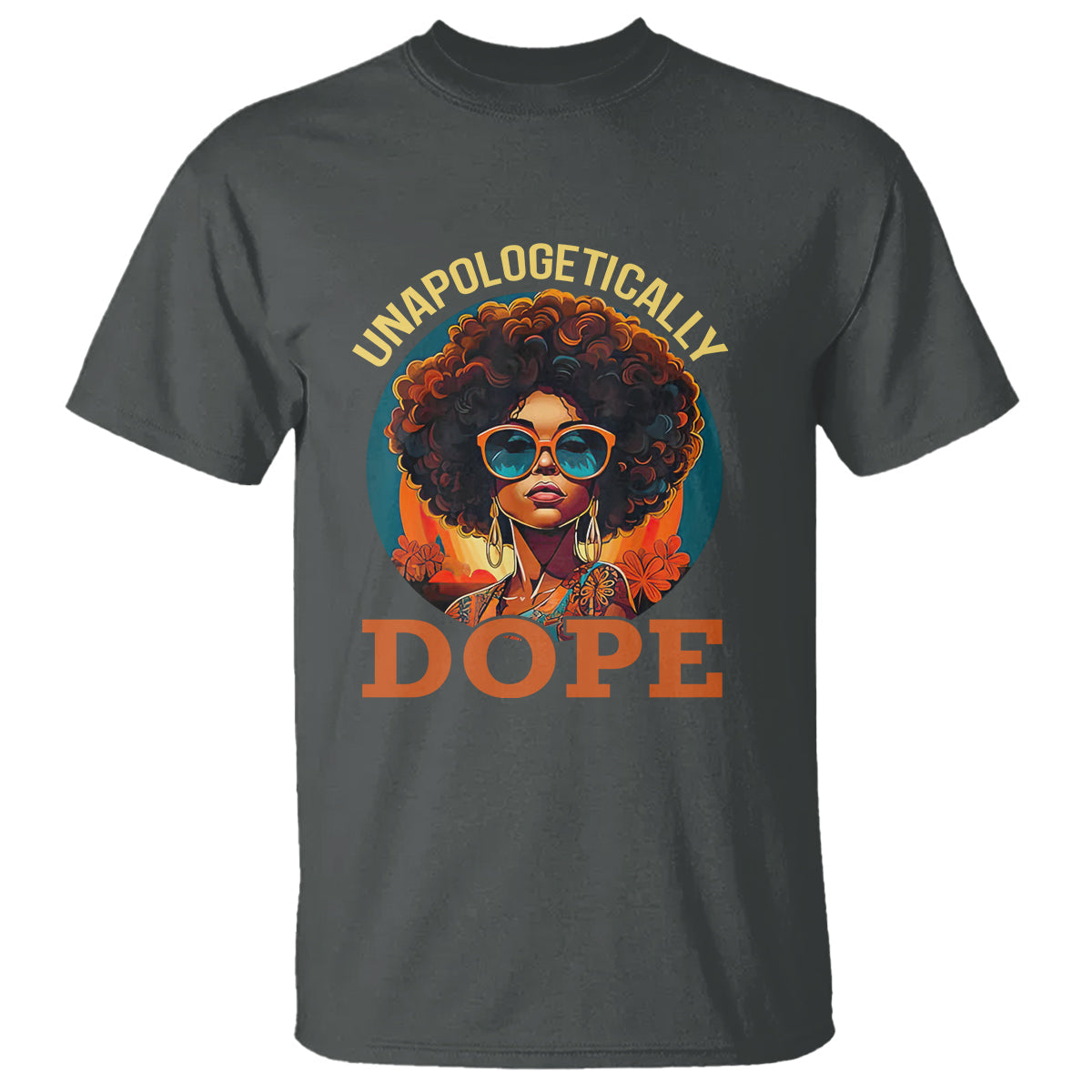 black-women-unapologetically-dope-juneteenth-black-history-t-shirt-1