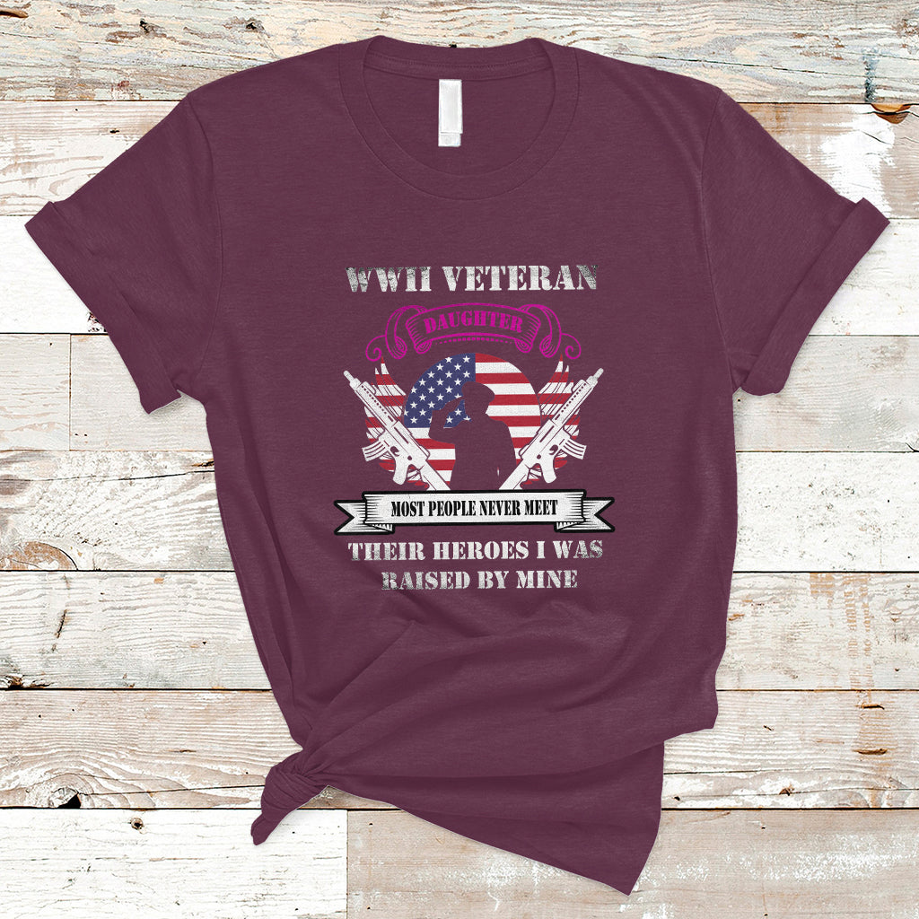 wwii-veteran-daughter-t-shirt-most-people-never-meet-their-heroes-ts01