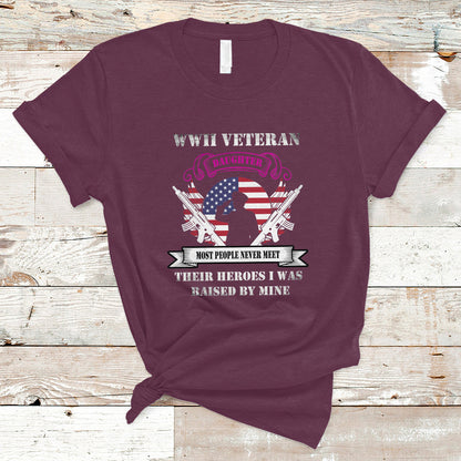 wwii-veteran-daughter-t-shirt-most-people-never-meet-their-heroes-ts01