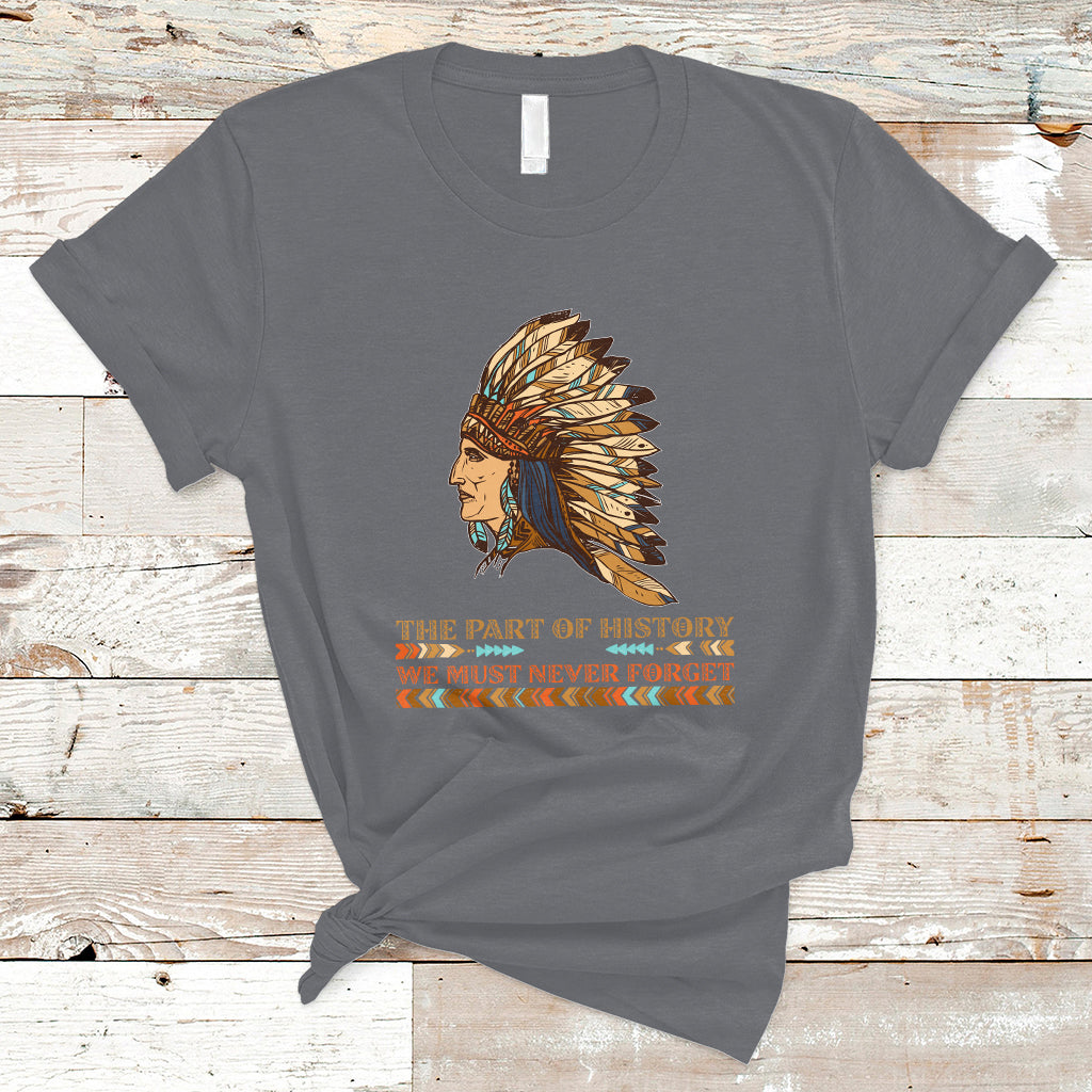 american-indian-chief-the-part-of-history-we-must-never-forget-t-shirt-ts01