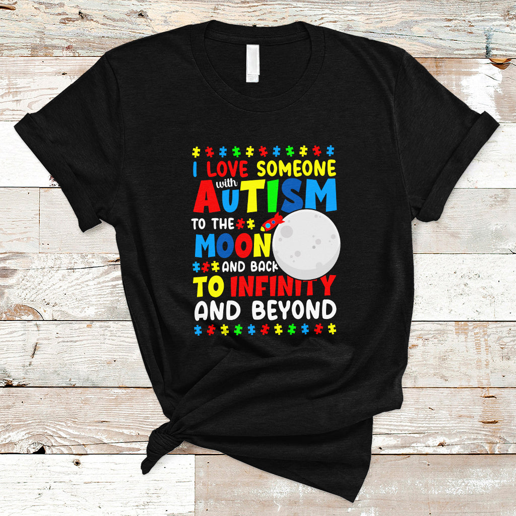 embrace-autism-t-shirt-i-love-some-with-autism-to-the-moon-and-back-to-infinity-and-beyond-1