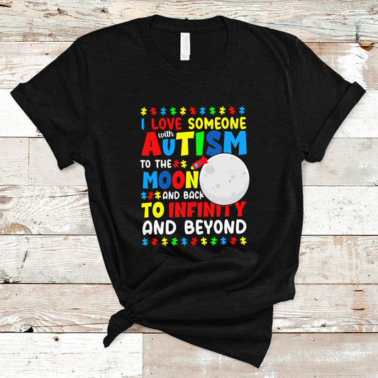 embrace-autism-t-shirt-i-love-some-with-autism-to-the-moon-and-back-to-infinity-and-beyond-1