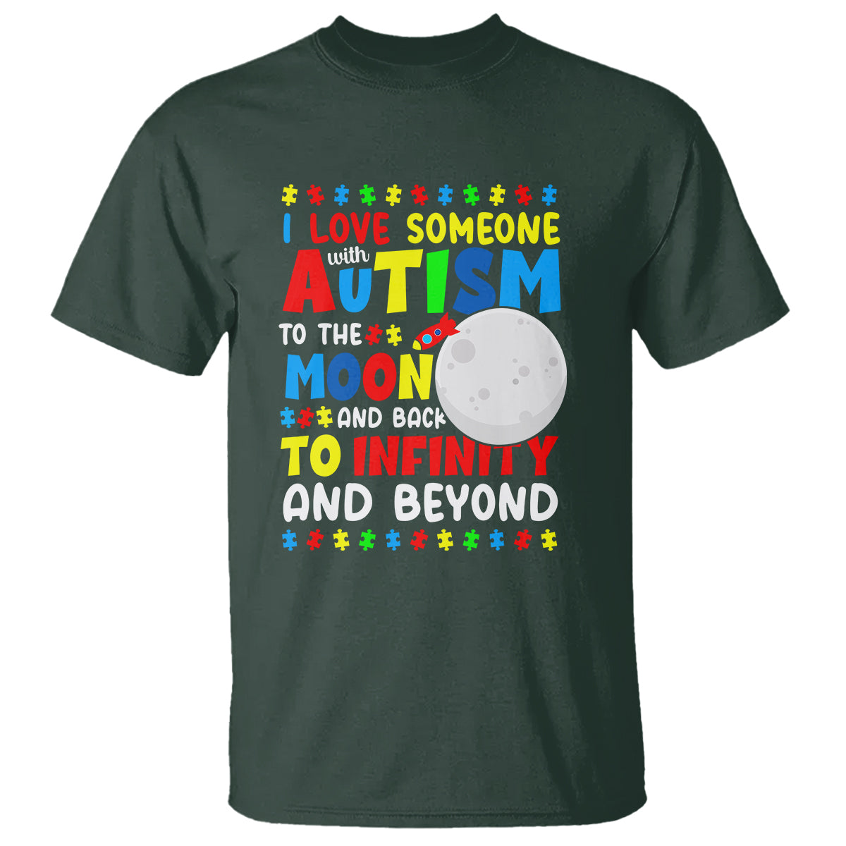 embrace-autism-t-shirt-i-love-some-with-autism-to-the-moon-and-back-to-infinity-and-beyond