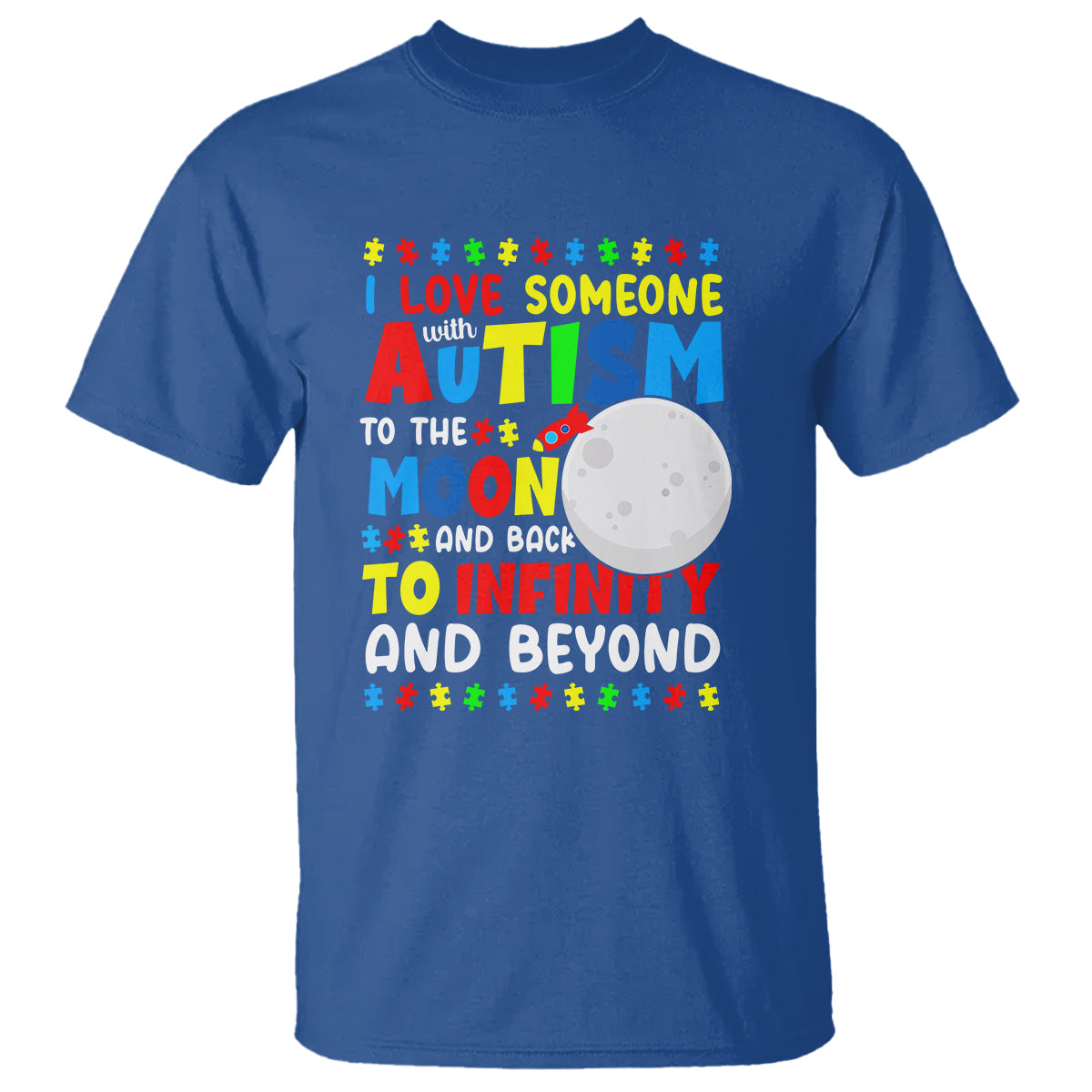 embrace-autism-t-shirt-i-love-some-with-autism-to-the-moon-and-back-to-infinity-and-beyond