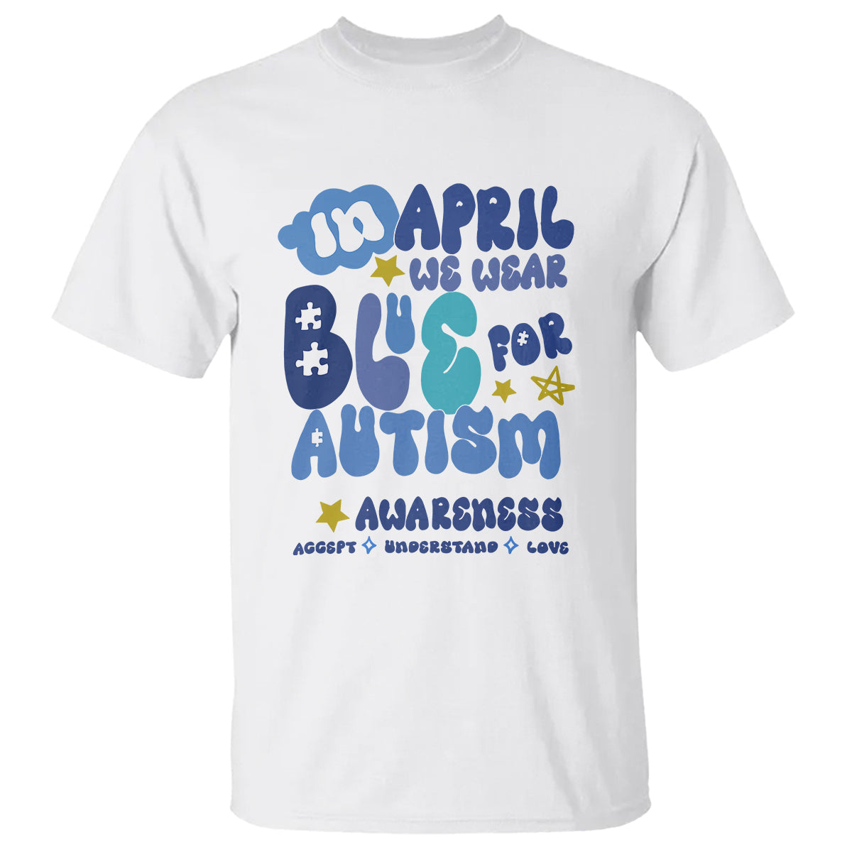 autism-awareness-t-shirt-in-april-we-wear-blue-accept-understand-love