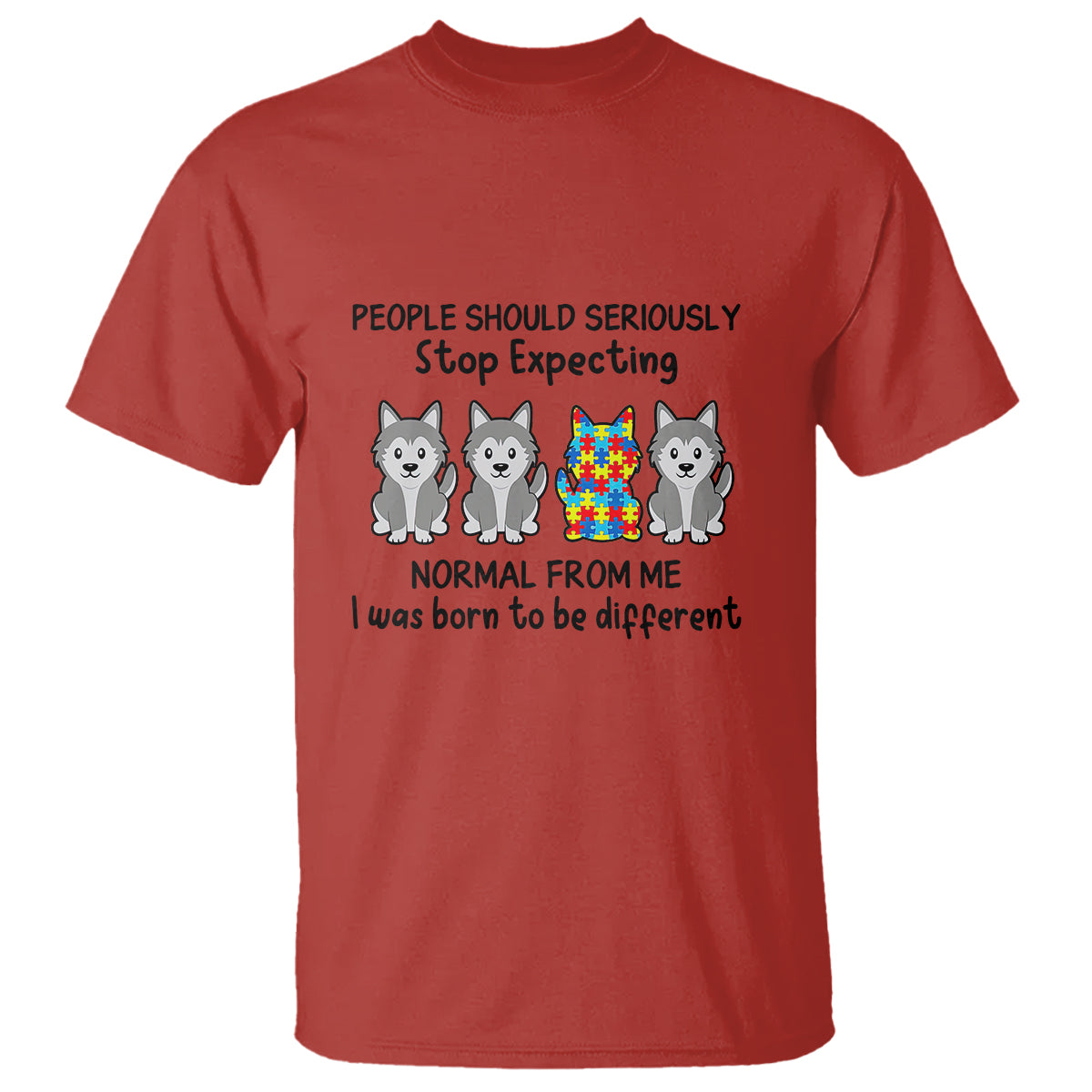 cute-dog-autism-t-shirt-people-should-seriously-stop-expecting-i-was-born-to-be-different
