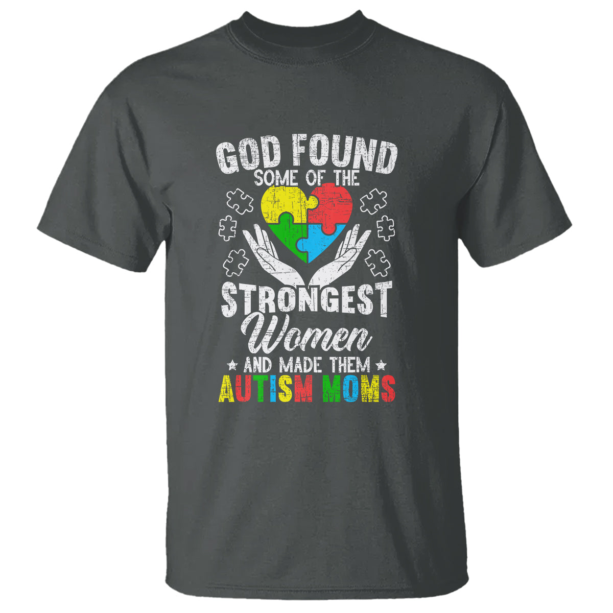 autism-mom-t-shirt-god-found-some-of-the-strongest-women