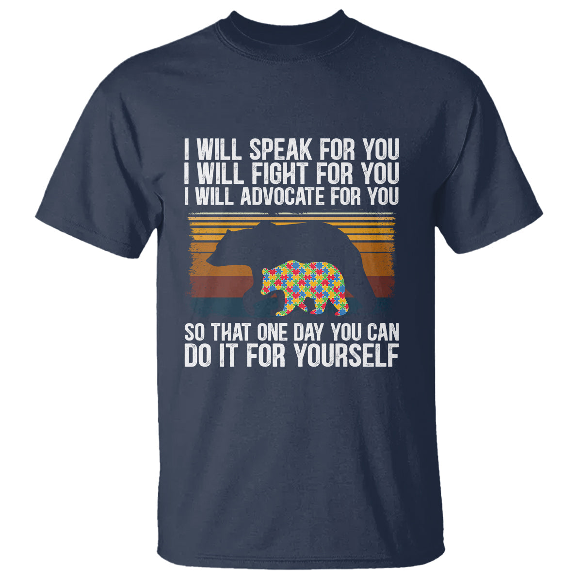 autism-mom-t-shirt-i-will-speak-fight-advocate-for-you-so-that-one-day-you-can-do-it-for-yourself-retro-mama-bear