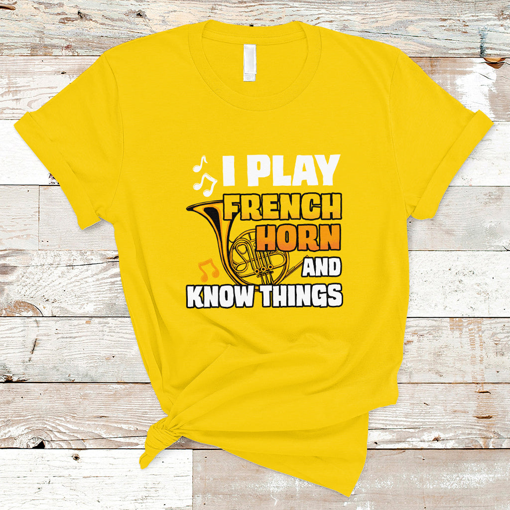 i-play-french-horn-know-things-funny-hornist-design-t-shirt-ts01-1