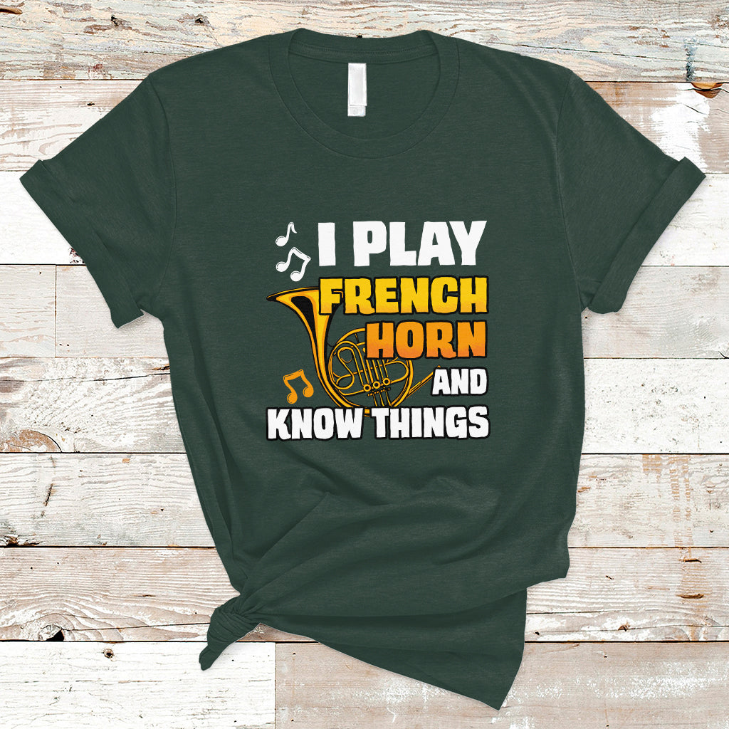i-play-french-horn-know-things-funny-hornist-design-t-shirt-ts01-1