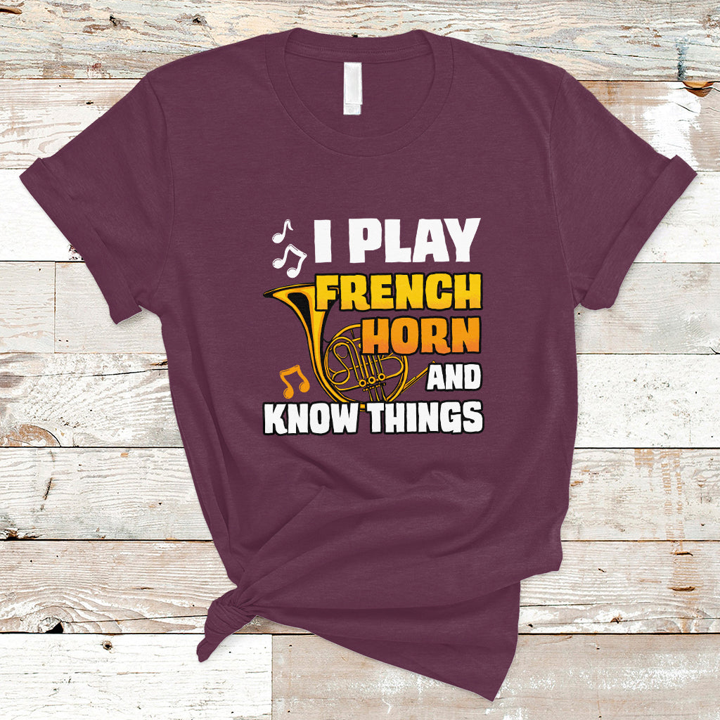 i-play-french-horn-know-things-funny-hornist-design-t-shirt-ts01-1