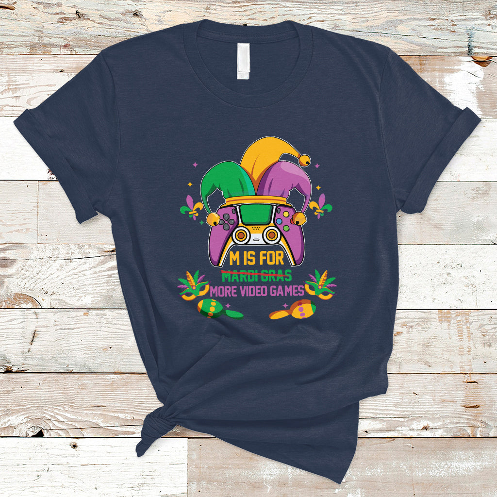 mardi-gras-t-shirt-for-video-gamer-m-is-for-more-video-games-ts01