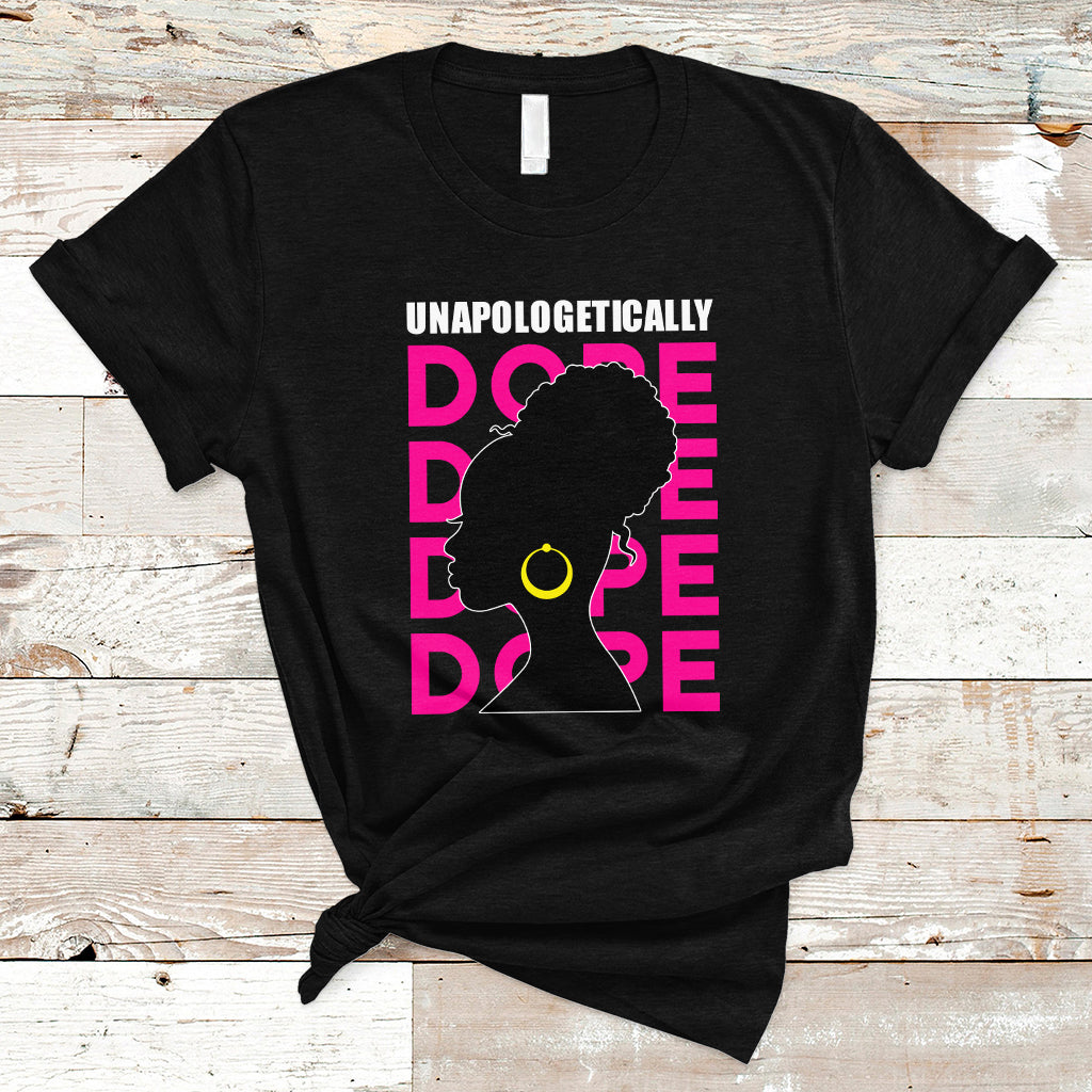 black-history-month-t-shirt-unapologetically-dope-african-american-ts01