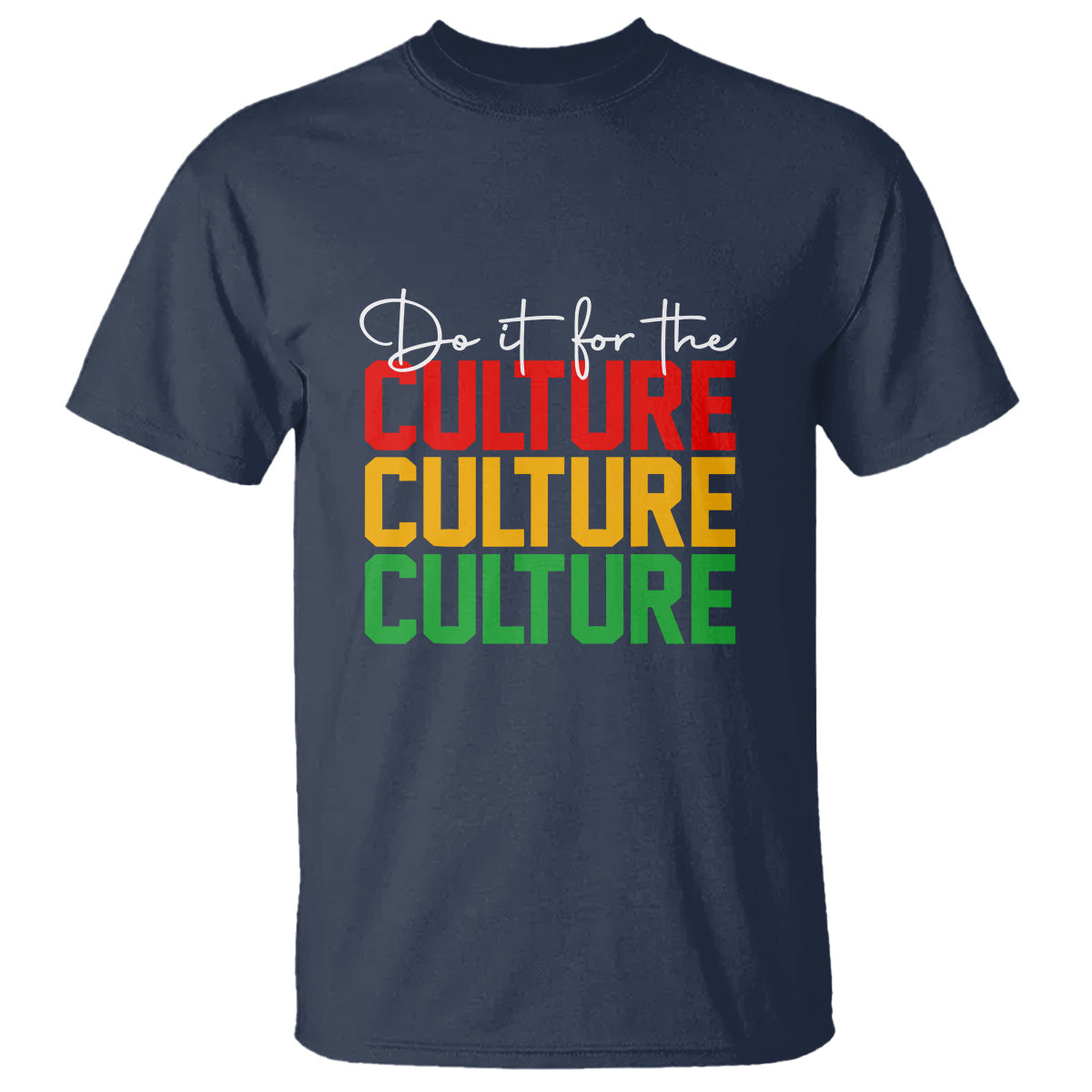 do-it-for-the-culture-juneteenth-t-shirt