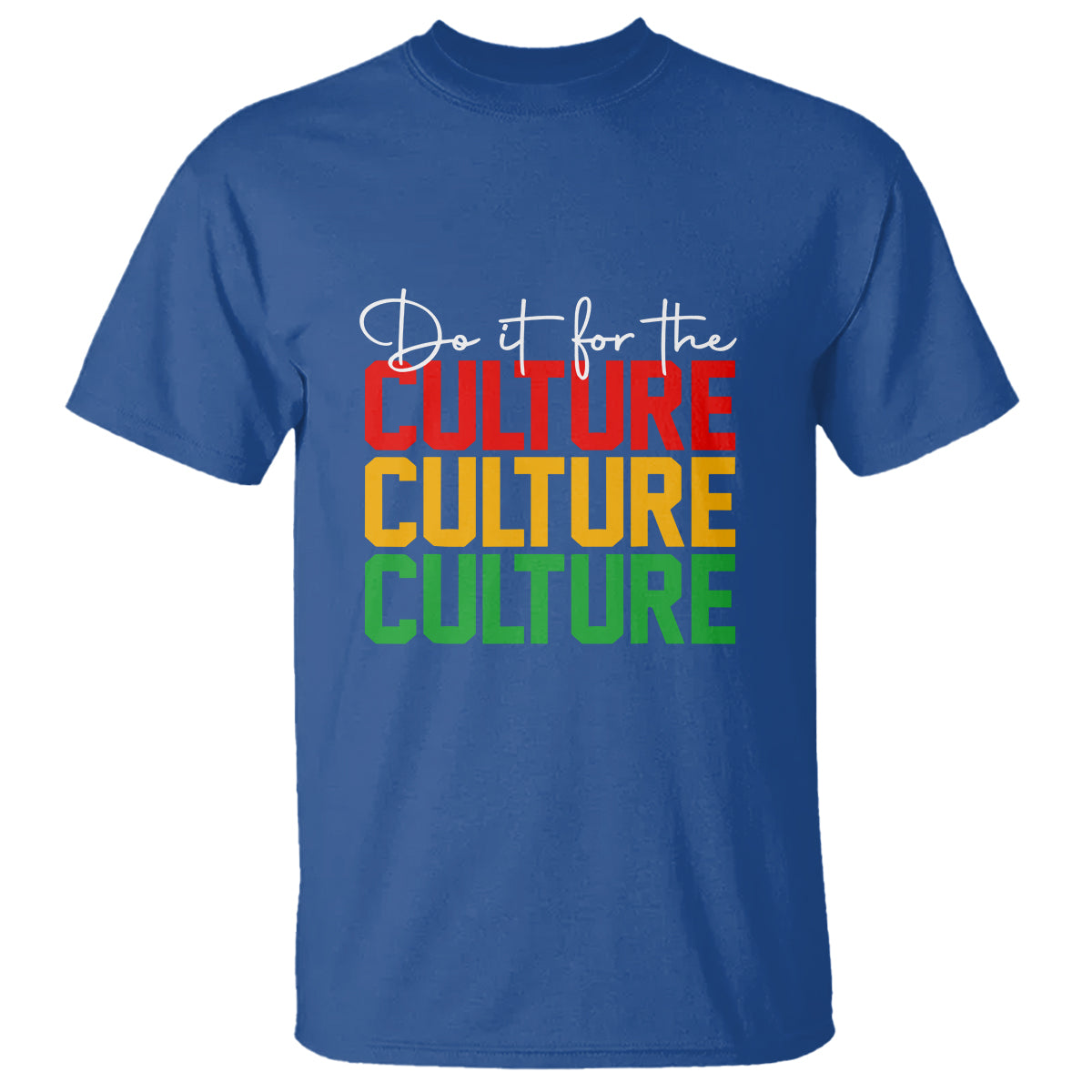 do-it-for-the-culture-juneteenth-t-shirt