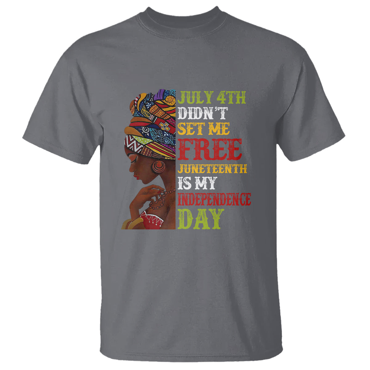 afro-woman-t-shirt-juneteenth-is-my-independence-day-not-july-4th