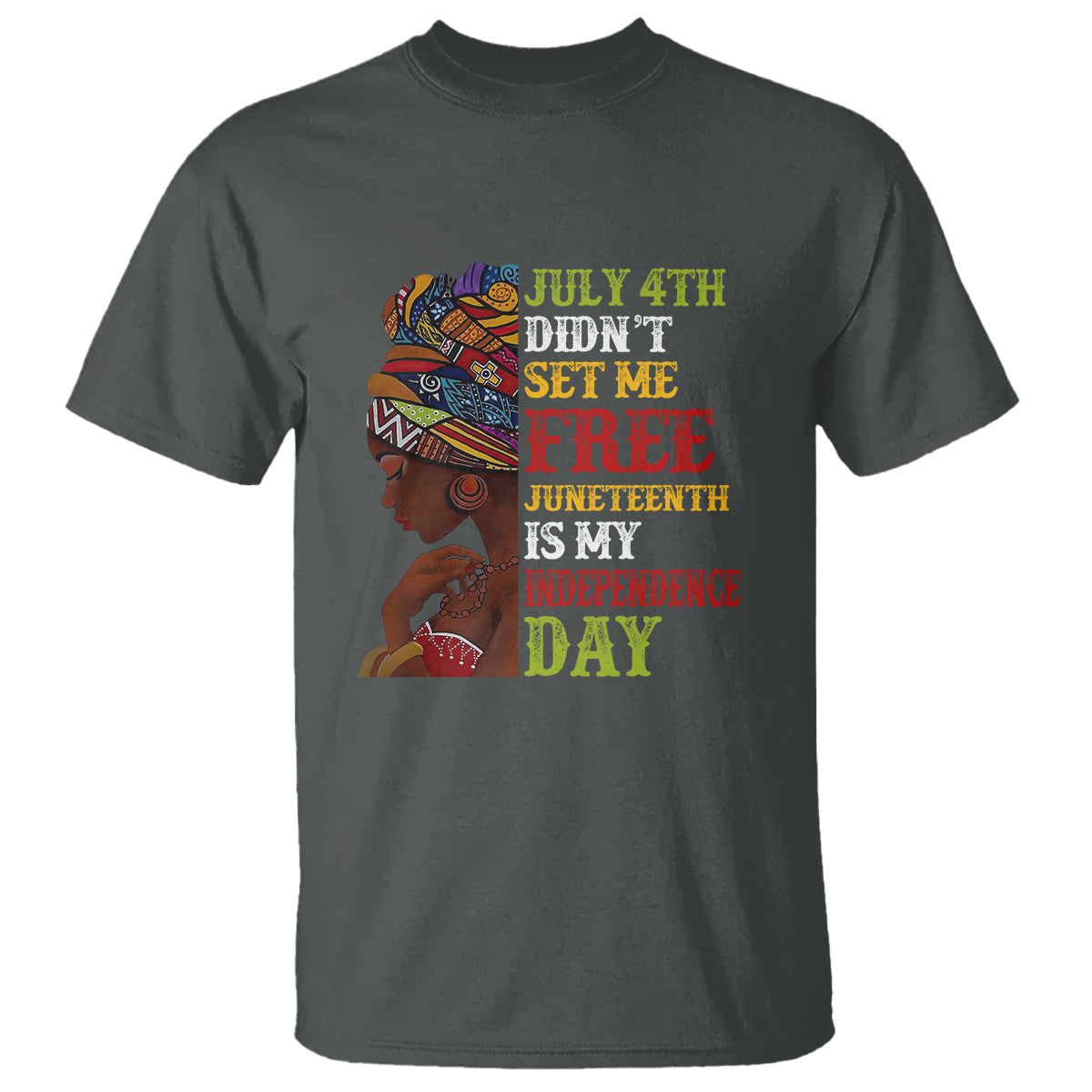 afro-woman-t-shirt-juneteenth-is-my-independence-day-not-july-4th