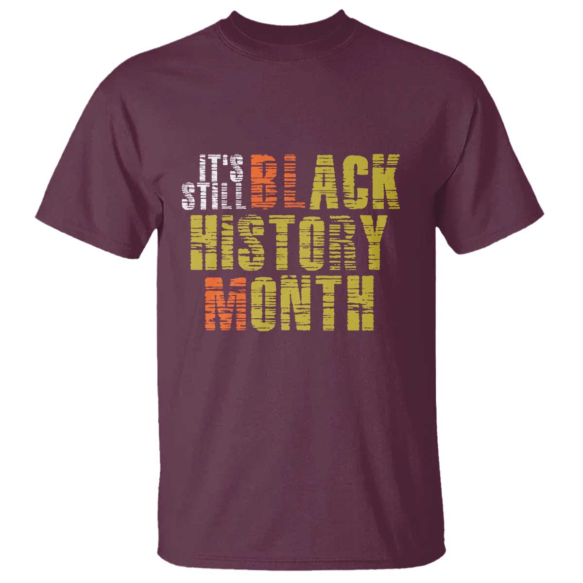 its-still-black-history-month-t-shirt