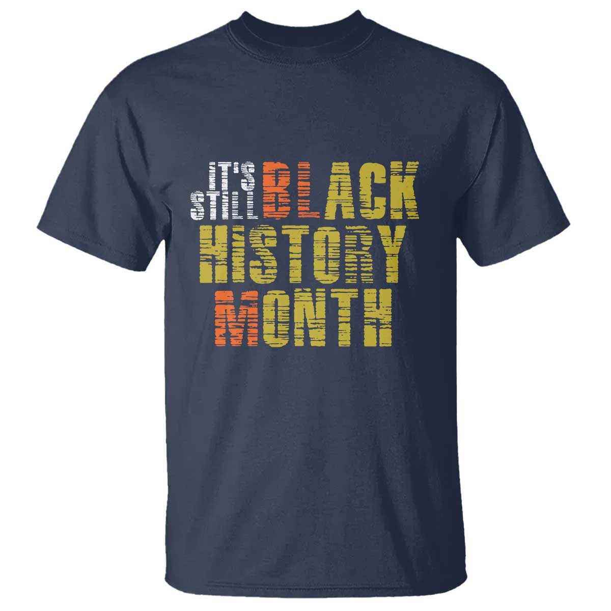 its-still-black-history-month-t-shirt
