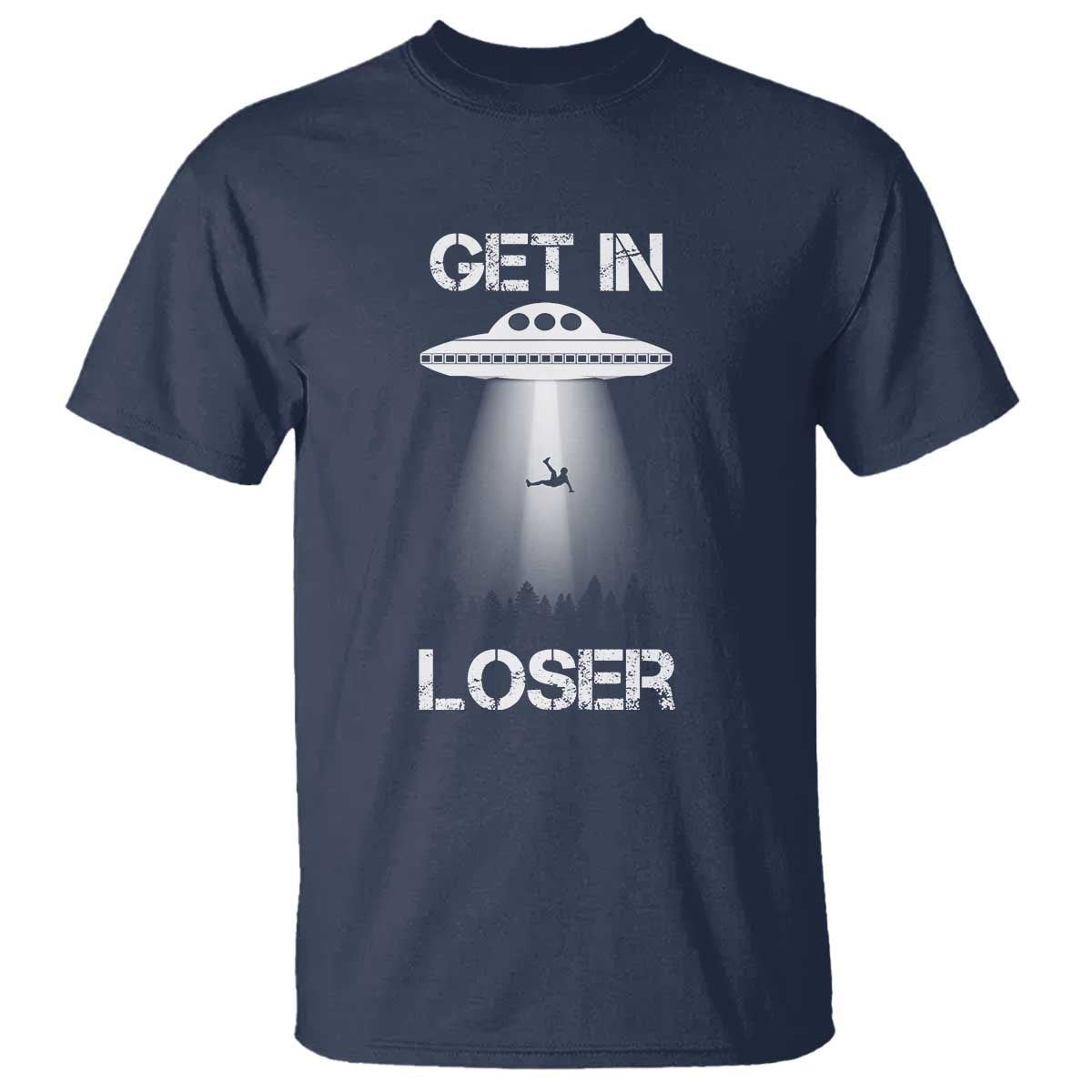 get-in-loser-alien-abduction-shirt-ufo-t-shirt