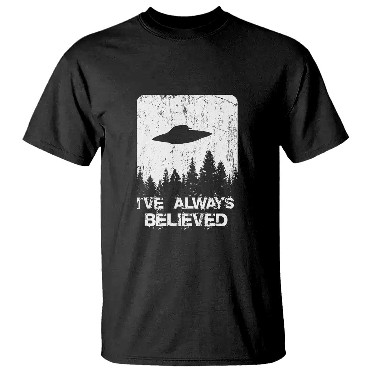 alien-gifts-men-women-kids-ufo-abduction-ive-always-believed-t-shirt