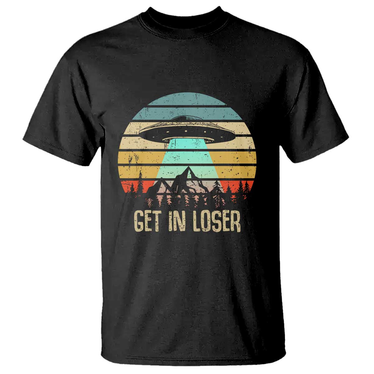get-in-loser-alien-abduction-conspiracy-t-shirt