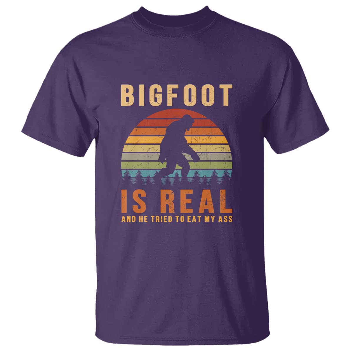 bigfoot-is-real-and-he-tried-to-eat-my-ass-funny-sasquatch-t-shirt