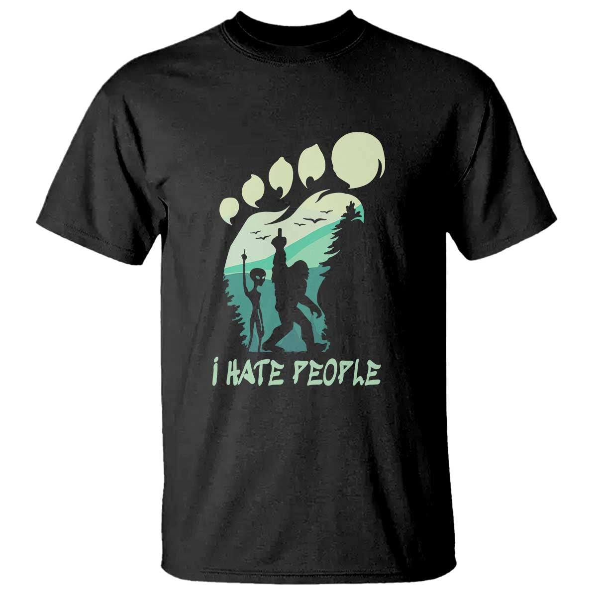 i-hate-people-funny-alien-bigfoot-mountains-trip-2024-t-shirt