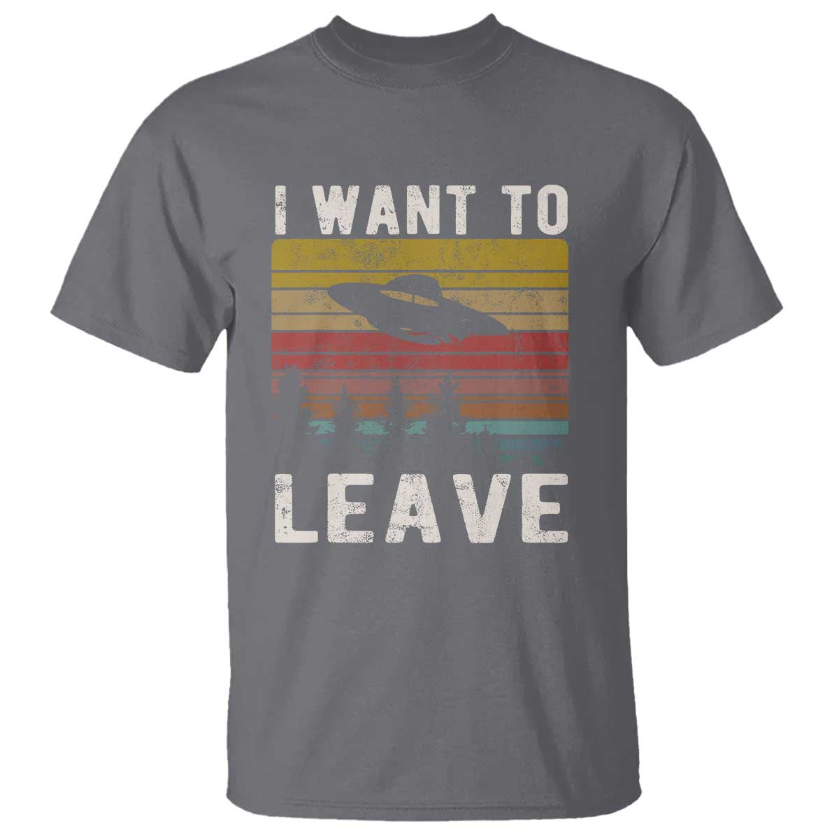 i-want-to-leave-funny-retro-novelty-alien-ufo-novelty-gift-t-shirt