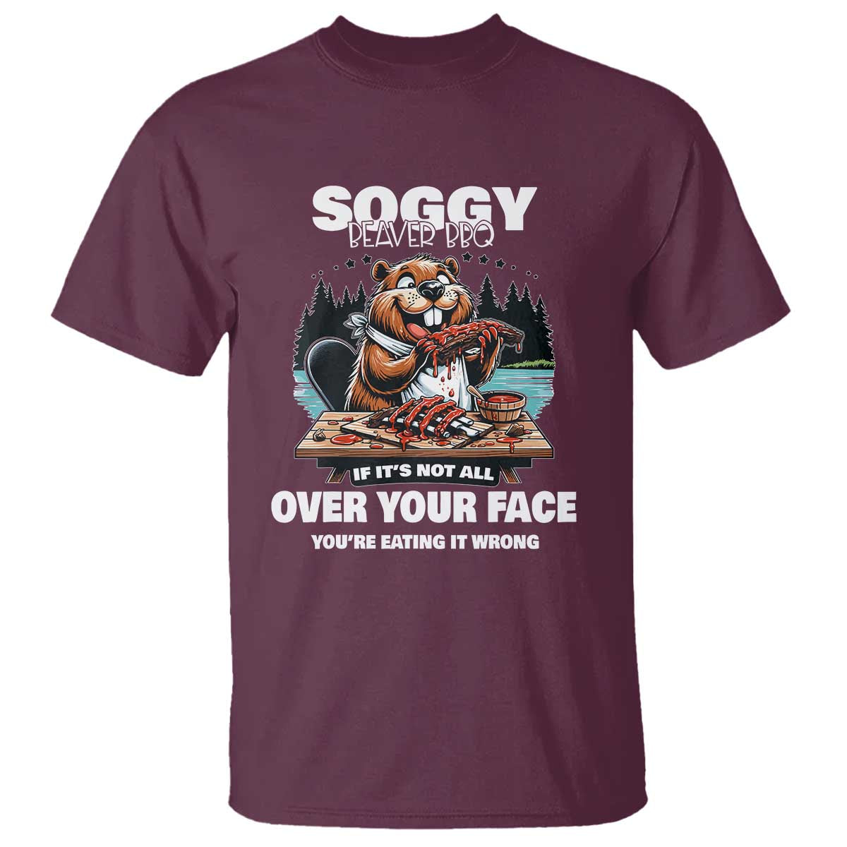 soggy-beaver-bbq-if-its-not-all-over-your-face-beaver-t-shirt