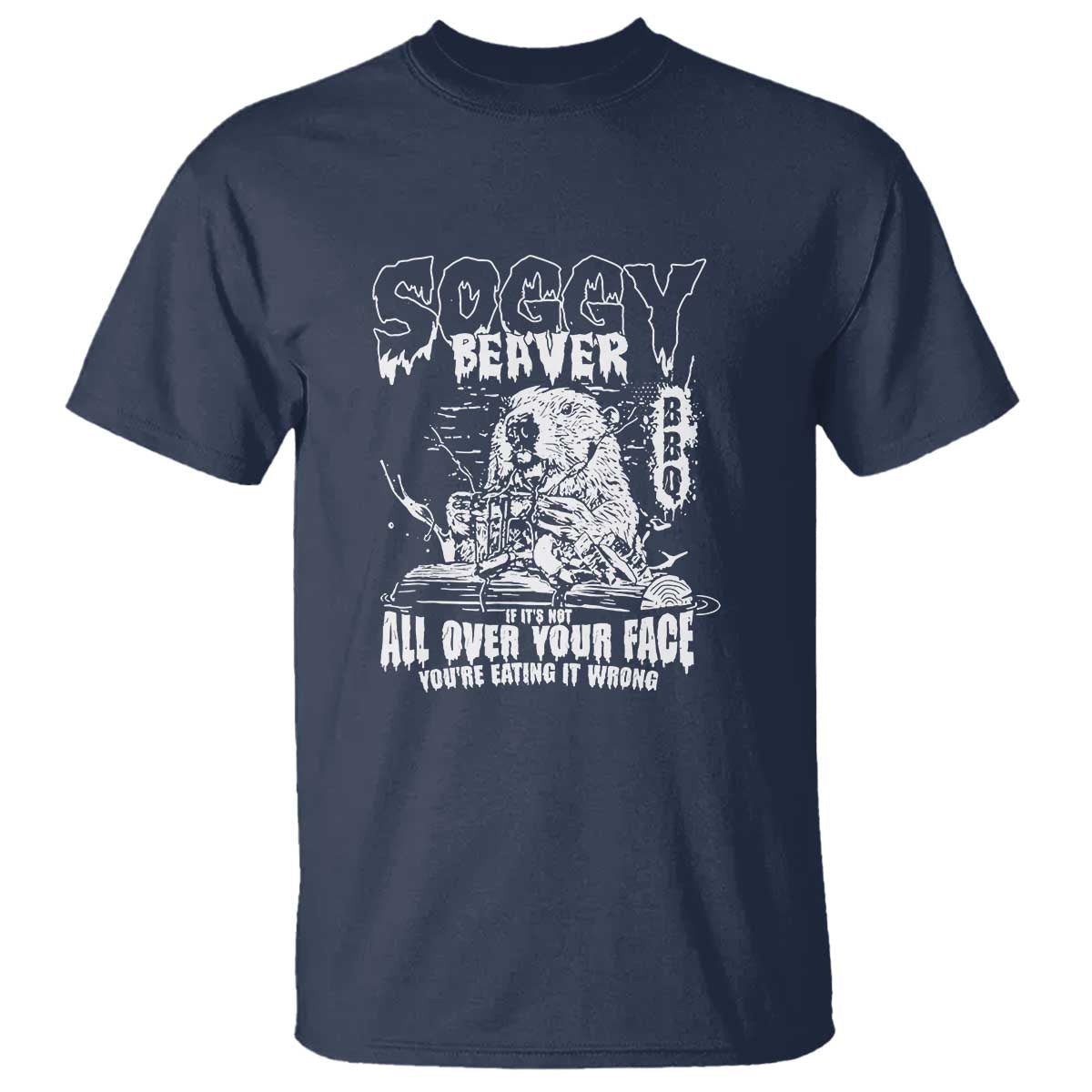 soggy-beaver-bbq-t-shirt-its-over-face-the-beaver