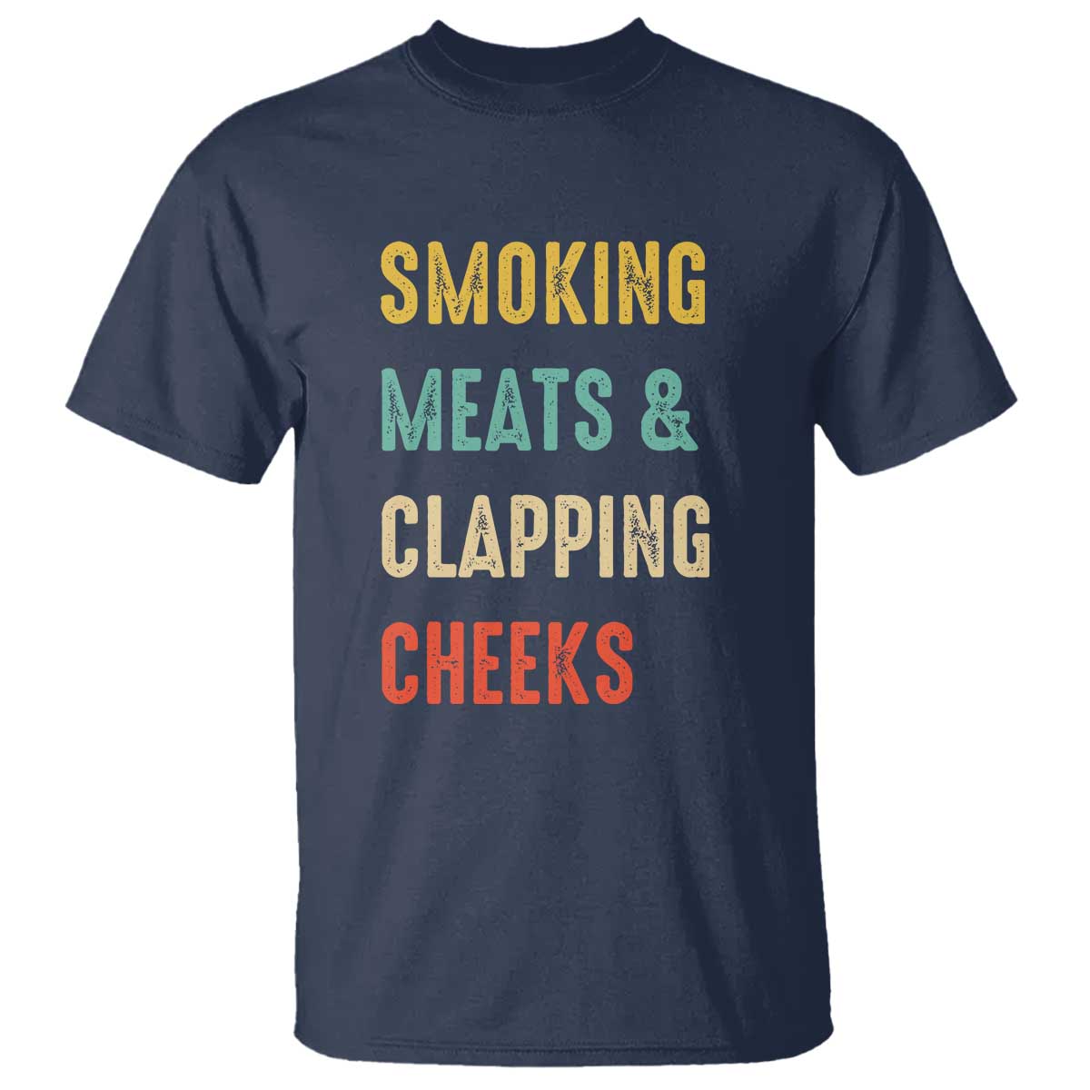 smoking-meats-and-clapping-cheeks-funny-bbq-meat-smoking-t-shirt