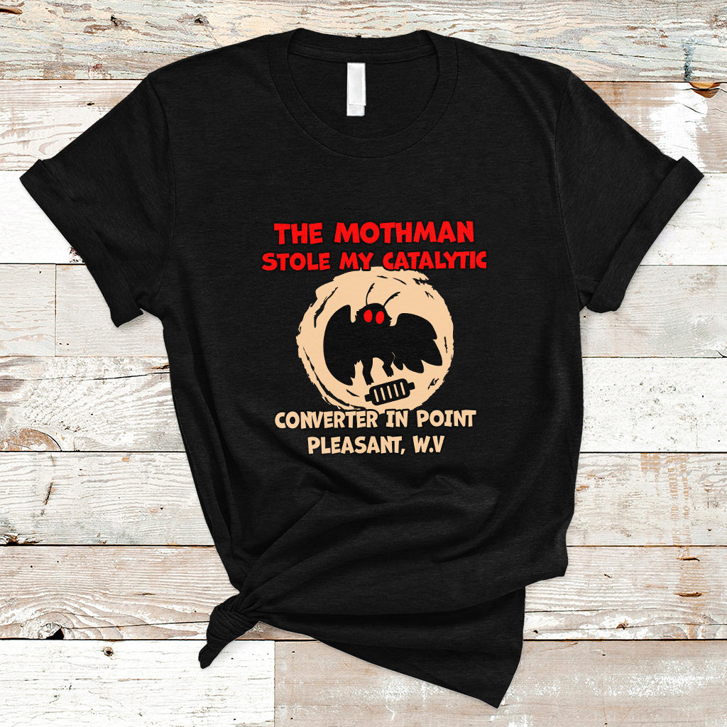 the-mothman-stole-my-catalytic-converter-in-point-t-shirt-ts01-1